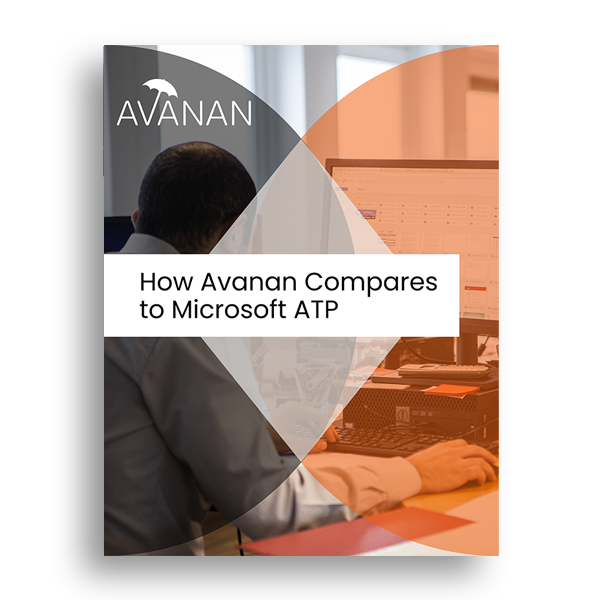 How Avanan Compares to Microsoft ATP