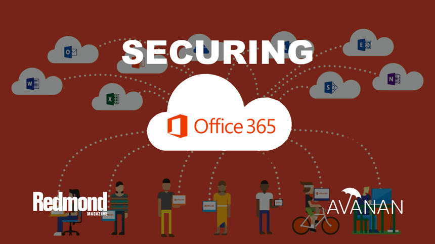 What Every CISO Needs to Know About Office 365 Security