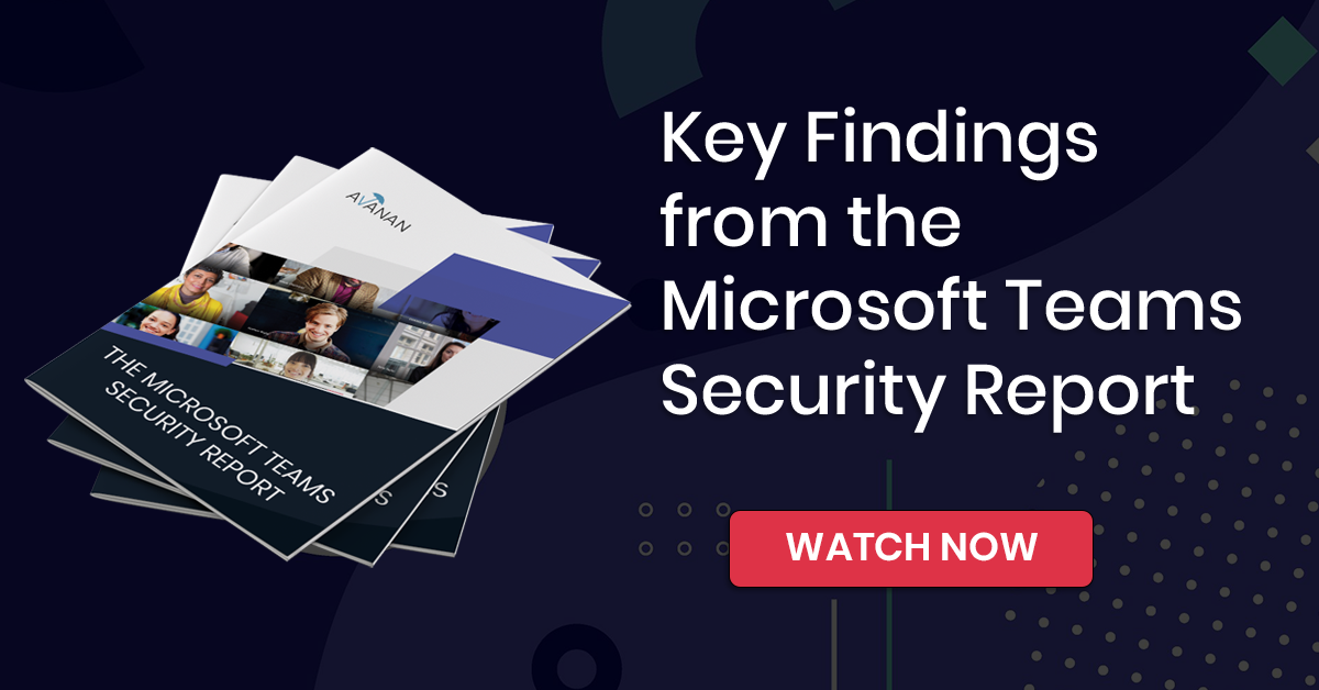 Key Findings from the Microsoft Teams Security Report